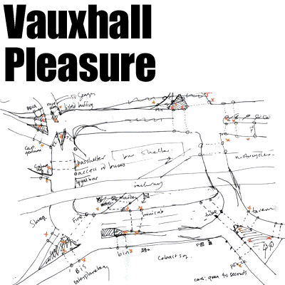 Vauxhall Pleasure - click here to enter